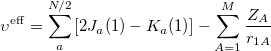 \begin{equation} \label{eq413} \upsilon ^{\mathrm{eff}}=\sum \limits _{a}^{N/2} {\left[ {2J_ a (1)-K_ a (1)} \right]} -\sum \limits _{A=1}^ M {\frac{Z_ A }{r_{1A} }} \end{equation}