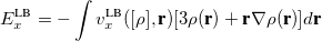 \begin{equation}  E_ x^{\text {LB}} = -\int v_ x^{\text {LB}}([\rho ],\textbf{r})[3\rho (\textbf{r})+\textbf{r}\nabla \rho (\textbf{r})]d\textbf{r} \end{equation}