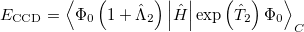 \begin{equation} \label{eq531} E_{\ensuremath{\mathrm{CCD}}} =\left\langle {\Phi _0 \left( {1+\hat{\Lambda }_2 } \right)\left| {\hat{H}} \right|\exp \left( {\hat{T}_2 } \right)\Phi _0 } \right\rangle _ C \end{equation}