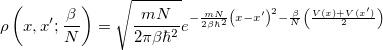 \begin{equation}  \rho \left(x,x’;\frac{\beta }{N}\right) = \sqrt {\frac{mN}{2\pi \beta \hbar ^2}}e^{-\frac{mN}{2\beta \hbar ^2}\left(x-x'\right)^2 - \frac{\beta }{N}\left(\frac{V(x)+V(x')}{2}\right)} \end{equation}