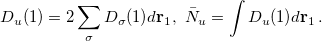\begin{equation} \label{eq:total-odds} D_{u}(1)=2\sum _{\sigma }D_{\sigma }(1)d{\mathbf{r}_{1}},\, \,  {\bar{N}}_{u}=\int D_{u}(1)d{\mathbf{r}_{1}} \, . \end{equation}