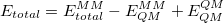 \begin{equation}  E_{total} = E_{total}^{MM} - E_{QM}^{MM} + E_{QM}^{QM} \end{equation}