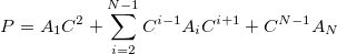 \begin{equation}  \label{eq:cla} P = A_1C^2 + \sum _{i=2}^{N-1} C^{i-1}A_ iC^{i+1} + C^{N-1}A_ N \end{equation}