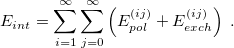 \begin{equation} \label{eq:triple_ pert} E_{int} = \sum _{i=1}^\infty \sum _{j=0}^\infty \left(E^{(ij)}_{pol} + E^{(ij)}_{exch}\right) \;  . \end{equation}