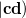 $\vert \ensuremath{\mathbf{cd}})$