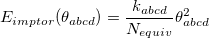 \begin{equation}  E_{imptor}(\theta _{abcd}) = \frac{k_{abcd}}{N_{equiv}} \theta _{abcd}^2 \end{equation}