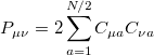 \begin{equation} \label{eq:P(mu,nu)} P_{\mu \nu } =2\sum \limits _{a=1}^{N/2} {C_{\mu a} C_{\nu a} } \end{equation}