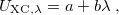 \begin{equation} \label{sung2} U_{{\rm XC},\lambda } =a+b\lambda \;  , \end{equation}