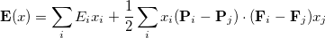 \begin{equation}  \ensuremath{\mathbf{E}}(x) = \sum _ i E_ i x_ i+ \frac{1}{2} \sum _ i x_ i(\ensuremath{\mathbf{P}}_ i- \ensuremath{\mathbf{P}}_ j) \cdot (\ensuremath{\mathbf{F}}_ i- \ensuremath{\mathbf{F}}_ j) x_ j \end{equation}