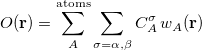 \begin{equation}  O(\mathbf{r}) = \sum _{A}^{\rm atoms} \sum _{\sigma =\alpha ,\beta } C^{\sigma }_ A \,  w_ A(\mathbf{r}) \end{equation}