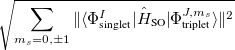 $\displaystyle  \sqrt {\sum \limits _{m_ s=0,\pm 1}\| \langle \Phi ^ I_{\textrm{singlet}}|{\hat{H}_{\textrm{SO}}|}\Phi ^{J,m_ s}_{\textrm{triplet}}\rangle \| ^2}  $