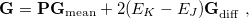 \begin{equation} \label{eq:direct_ MECP} \mathbf{G}=\mathbf{P}\mathbf{G}_{\rm mean}+2(E_ K-E_ J)\mathbf{G}^{}_{\rm diff} \;  , \end{equation}