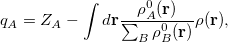 \begin{equation} \label{eq:hirshfeld} q_ A = Z_ A - \int d{\bf r} \frac{\rho ^0_ A({\bf r})}{\sum _ B \rho ^0_ B({\bf r})} \rho ({\bf r}), \end{equation}