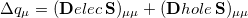 \begin{equation}  \Delta q_\mu = (\mathbf{D}^\ensuremath{\mathrm{}}{elec}\, \mathbf{S})_{\mu \mu } + (\mathbf{D}^\ensuremath{\mathrm{}}{hole}\, \mathbf{S})_{\mu \mu } \end{equation}