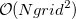 $\mbox{${\cal {O}}({N_\ensuremath{\mathrm{}}{grid}^2})$}$