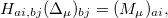 \begin{equation}  H_{ai, bj} (\Delta _\mu )_{bj} = (M_\mu )_{ai}, \end{equation}