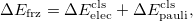 \begin{equation}  \label{eq:cls_ decomp} \Delta E_{\mathrm{frz}} = \Delta E_{\mathrm{elec}}^{\mathrm{cls}} + \Delta E_{\mathrm{pauli}}^{\mathrm{cls}}, \end{equation}