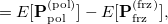 $\displaystyle = E[\mathbf{P}_{\mathrm{pol}}^{(\mathrm{pol})}] - E[\mathbf{P}_{\mathrm{frz}}^{(\mathrm{frz})}], \label{eq:ad_ POL}  $