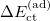 $\displaystyle \Delta E^{(\mathrm{ad})}_{\mathrm{ct}}  $