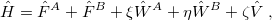 \begin{equation} \label{eq:H_ SAPT} \Hat {H} = \Hat {F}^ A + \Hat {F}^ B + \xi \Hat {W}^ A + \eta \Hat {W}^ B + \zeta \Hat {V} \;  , \end{equation}