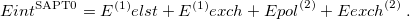 \begin{equation} \label{eq:SAPT_ interaction} E_\ensuremath{\mathrm{}}{int}^{\rm SAPT0} = E^{(1)}_\ensuremath{\mathrm{}}{elst} + E^{(1)}_\ensuremath{\mathrm{}}{exch} + E_\ensuremath{\mathrm{}}{pol}^{(2)} + E_\ensuremath{\mathrm{}}{exch}^{(2)} \;  . \end{equation}