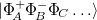 $|\Phi _{\! A}^+\Phi _{\! B}^-\Phi _{\! C}\ldots \rangle $