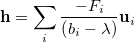 \begin{equation} \label{eq:a5t} \ensuremath{\mathbf{h}} = \sum _ i \frac{-F_ i }{\left( b_ i -\lambda \right)} \ensuremath{\mathbf{u}}_ i \end{equation}