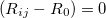 $(R_{ij} - R_0) = 0$