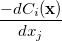 $\displaystyle  \frac{-dC_ i(\ensuremath{\mathbf{x}})}{dx_ j}  $