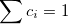 \begin{equation} \label{eq:a25} \sum {c_ i} = 1 \end{equation}