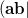 $(\ensuremath{\mathbf{ab}}\vert $