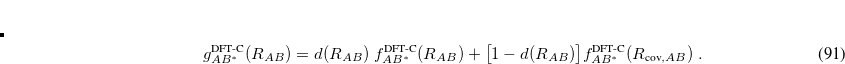 \begin{equation}  f_{AB^\ast }^{\text {DFT-C}}(R_{AB}) = c_{AB} \exp \bigl (-\alpha _{AB} R_{AB}^2 + \beta _{AB} R_{AB}\bigr ) \end{equation}