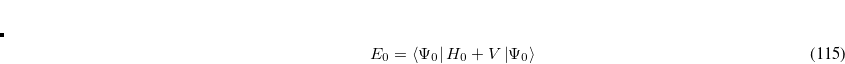 \begin{equation} \label{eq510} E_0 =E^{(0)}+E^{(1)} \end{equation}