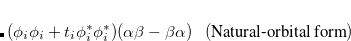 $\displaystyle \chi _ i \chi _ i^{\prime } (\alpha \beta - \beta \alpha ) \  \  \  (\text {Valence-bond form}),  $