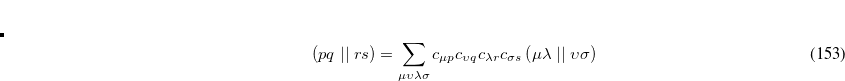\begin{equation}  \label{eq609} \Psi _{\ensuremath{\mathrm{CIS}}} =\sum \limits _{ia} {a_ i^ a \Psi _ i^ a } \end{equation}